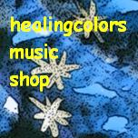 ...healingcolors music shop...